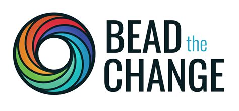 Bead the Change .